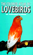 Colored Atlas of Lovebirds