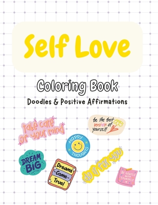 Colorful Affirmations: A Journey of Self-Love and Positivity Coloring Book - Dollis, Sarah