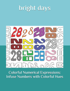 Colorful Numerical Expressions: Infuse Numbers with Colorful Hues
