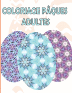 Coloriage P?ques Adultes: 50 Mandalas d'oeuf ? colorier