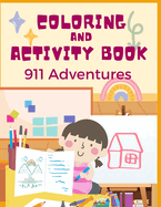 Coloring and Activity Book: 911 Adventures