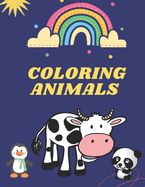 Coloring Animals: Easy and Fun Educational Coloring Pages of Animals for Little Kids