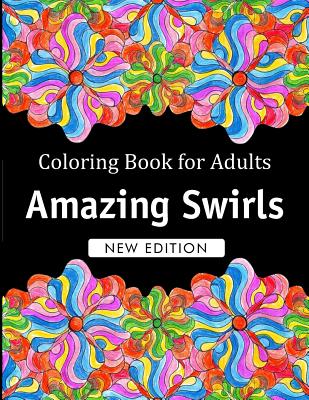 Coloring Book for Adults: Amazing Swirls - Coloring Books for Adults