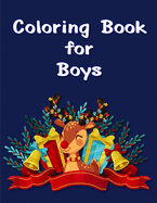 Coloring Book for Boys: Children Coloring and Activity Books for Kids Ages 2-4, 4-8, Boys, Girls, Fun Early Learning