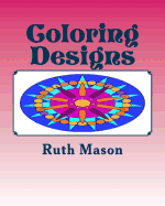 Coloring Designs: Mandalas for Adults and Children