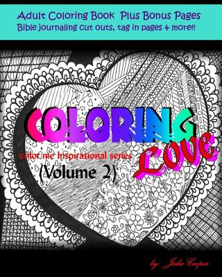 Coloring Love: Color me Inspirational Volume 2 - Cooper, Jodie