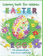 Coloring Pages For Children Easter eggs Easter: 55 drawings for preschool children, 3 to 6 years old