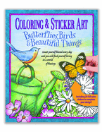 Coloring & Sticker Art Butterflies, Birds & Beautiful Things