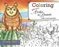 Coloring Who-O-O's Awake in the Desert: With Word Searches