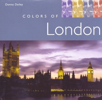 Colors of London - Dailey, Donna