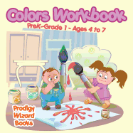 Colors Workbook Prek-Grade K - Ages 4 to 6