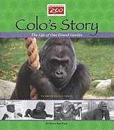 Colo's Story: The Life of One Grand Gorilla