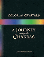 Colour and Crystals: Journey Through the Chakras