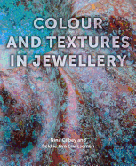 Colour and Textures in Jewellery
