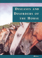 Colour Atlas of Diseases and Disorders of the Horse - Knottenbelt, Derek C, OBE, Bvm&s, and Pascoe, Reg R, Am, Frcvs