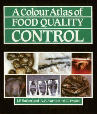 Colour Atlas of Food Quality Control - Sutherland, Jane, and Varm, A H