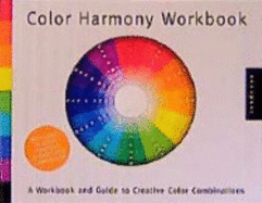 Colour Harmony Workbook: Workbook & Guide to Creative Colour Combinations