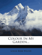 Colour in My Garden