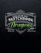 Colour My Sketchbook Dragons