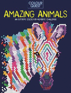 Colour Quest: Amazing Animals: An Extreme Colour by Numbers Challenge
