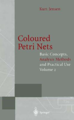 Coloured Petri Nets - Jensen, K, and Jensen, Kurt