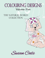 Colouring Designs: The Natural World Collection