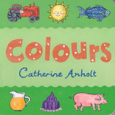 Colours - Anholt, Catherine