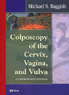 Colposcopy of the Cervix, Vagina, and Vulva: A Comprehensive Textbook