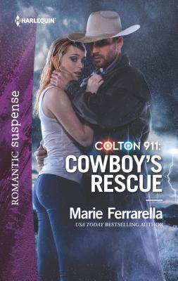 Colton 911: Cowboy's Rescue - Ferrarella, Marie