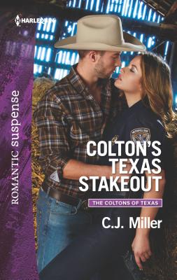 Colton's Texas Stakeout - Miller, C J