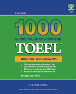 Columbia 1000 Words You Must Know for TOEFL: Book One with Answers