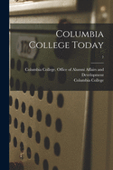 Columbia College Today; 7