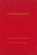 Columbia Papyri VIII: Volume 28