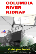 Columbia River Kidnap