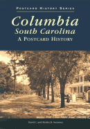 Columbia, South Carolina: A Postcard History