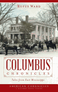 Columbus Chronicles: Tales from East Mississippi