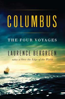 Columbus: The Four Voyages - Bergreen, Laurence