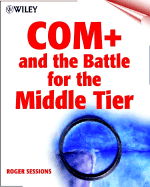 COM+ and the Battle for the Middle Tier