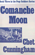 Comanche Moon - Cunningham, Chet