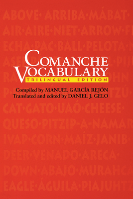 Comanche Vocabulary: Trilingual Edition - Garca Rejn, Manuel