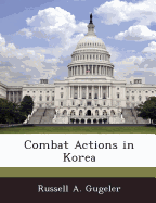 Combat Actions in Korea