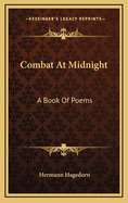 Combat at Midnight: A Book of Poems