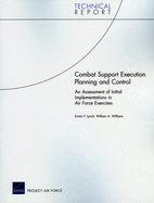 Combat Support Execution Planning and Control: An Assessment of Initial Implementations in Air Force Exercises