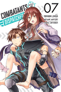 Combatants Will Be Dispatched!, Vol. 7 (Manga): Volume 7