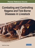 Combating and Controlling Nagana and Tick-Borne Diseases in Livestock