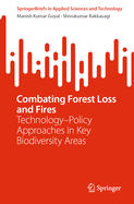 Combating Forest Loss and Fires Technology-Policy Approaches in Key Biodiversity Areas