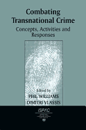 Combating Transnational Crime: Concepts, Activities and Responses