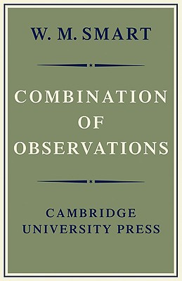 Combination of Observations - Smart, W M