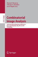 Combinatorial Image Analysis: 16th International Workshop, Iwcia 2014, Brno, Czech Republic, May 28-30, 2014, Proceedings