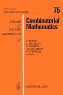 Combinatorial Mathematics: Proceedings of the International Colloquium on Graph Theory and Combinatorics, Marseille-Luminy, June 1981